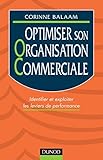 Optimiser son organisation commerciale - Identifier et exploiter les leviers de performances: Identifier et exploiter les leviers de performances (Fonctions de l'entreprise) (French Edition) by 