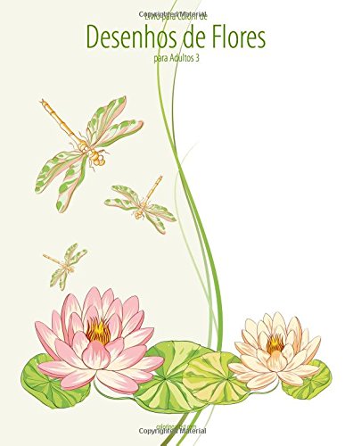 Livro Para Colorir De Desenhos De Flores Para Adultos 3 9781532951855 Livros Na Amazon Brasil