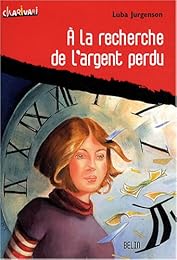 À la recherche de l'argent perdu