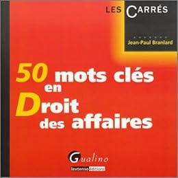 50 mots clés en droit des affaires