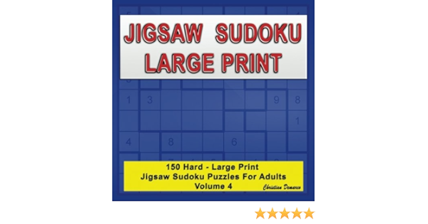 jigsaw sudoku large print 150 hard large print jigsaw sudoku puzzles for adults volume 4 demarco christian 9781986246125 amazon com books