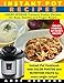 Instant Pot Recipes: Instant Pot Cookbook with COLOR PHOTOS and NUTRITION FACTS for every single recipe! AWARD WINNING Pressure Cooker Recipes for Busy, Healthy and Frugal People