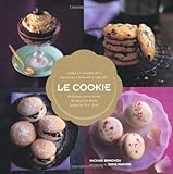 Le Cookie: Delicious Sweet Treats Designed in Paris, Baked in New York by 