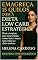 Livro Emagreça 15 quilos com a Dieta Low Carb Estratégica: Plano completo para secar rápido, comer bem e nunca mais voltar ao efeito sanfona (Emagreça com Inteligência)