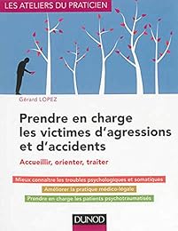 Prendre en charge les victimes d'agressions et d'accidents