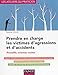 Prendre en charge les victimes d'agressions et d'accidents : Accueillir, orienter, traiter by 