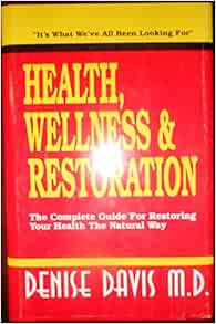 Amazon.com: Health, Wellness & Restoration: The Complete ...