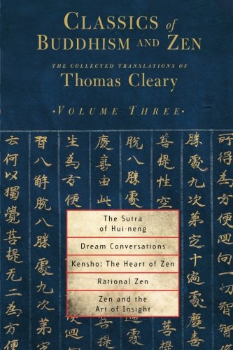 Classics of Buddhism and Zen, Volume 3: The Collected Translations of Thomas Cleary