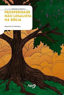 Livro Prosperidade não legalista na Bíblia