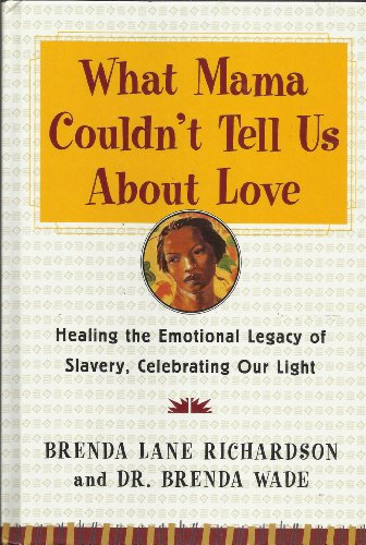 What Mama Couldn't Tell Us About Love 0739411098 Book Cover