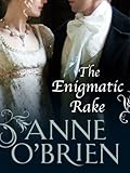 Front cover for the book The Enigmatic Rake by Anne O'Brien