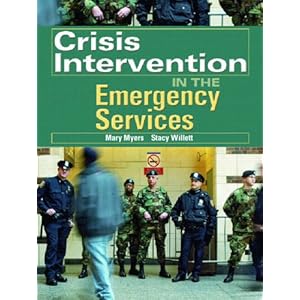 Crisis Intervention in the Emergency Services