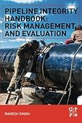 Pipeline Integrity Handbook: Risk Management and Evaluation