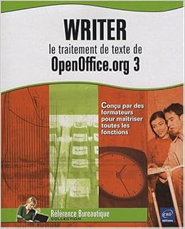 Amazon Fr Writer Le Traitement De Texte De Openoffice Org 3 Guerois Catherine Gris Myriam Livres