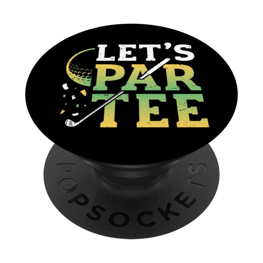 Lets Par Tee Golfer Funny Golf Club PopSockets Swappable PopGrip