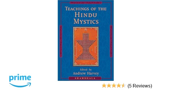 Teachings Of The Hindu Mystics Andrew Harvey 9781570624490 - 