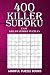 400 Killer Sudoku: Easy Killer Sudoku Puzzles (Sudoku Killer) (Volume 10) by Mindful Puzzle Books