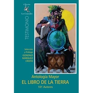 El Libro de la Tierra: Antología Mayor - 101 Autores (Spanish Edition)