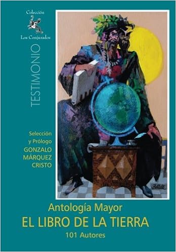 El Libro De La Tierra Antología Mayor 101 Autores - 