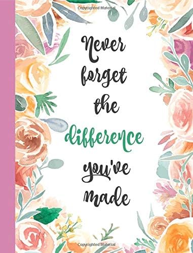 Never forget the difference you've made: Retirement Gifts for Teachers,Army,Notebook,Nurses,Doctors,Women,Police officer,Social Workers,Journal,watercolour,Present