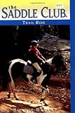 Trail Ride (Saddle Club No. 99)