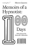 Image of Memoirs of a Hypnotist: 100 Days