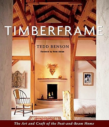 Download Timberframe: The Art and Craft of the Post-And-Beam Home PDF