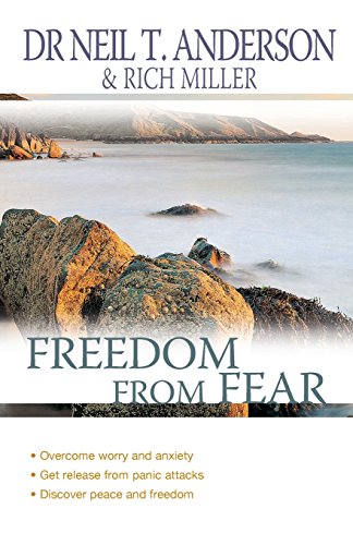 Freedom from Fear: Overcoming Worry & Anxiety Freedom from Fear: Overcoming Worry & Anxiety