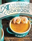 The Autoimmune Paleo Cookbook: An Allergen-Free Approach ...
