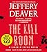 The Kill Room (A Lincoln Rhyme Novel)