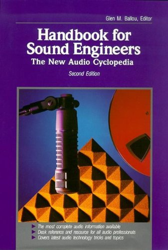 Handbook for Sound Engineers: The New Audio Cyclopedia by 