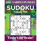 Sudoku 850+ Various Puzzles Volume 20: Train Your Brain!