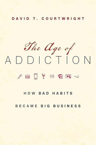 Download The Age of Addiction: How Bad Habits Became Big Business PDF