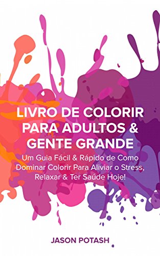 Livro Livro de Colorir para Adultos Gente Grande