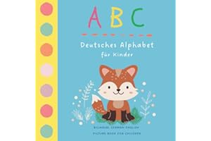 ABC Deutsches Alphabet für Kinder | Bilingual German English Picture Book for Children: My First German Words for Preschool Children and Toddlers | Kids Learn German | Bilingual Books for Kids