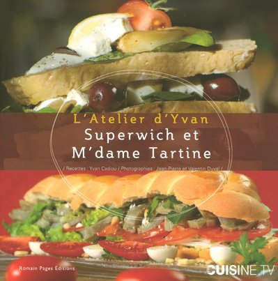 Superwich et m'dame tartine