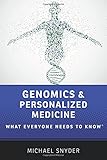 Genomics and Personalized Medicine: What Everyone Needs to Know®