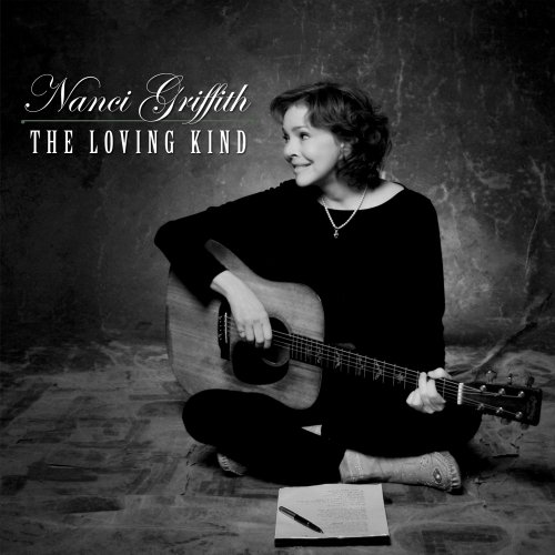 Nanci Griffith - The Loving Kind Lyrics - Zortam Music
