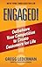 ENGAGED!: Outbehave Your Competition to Create Customers for Life - Book by Gregg Lederman