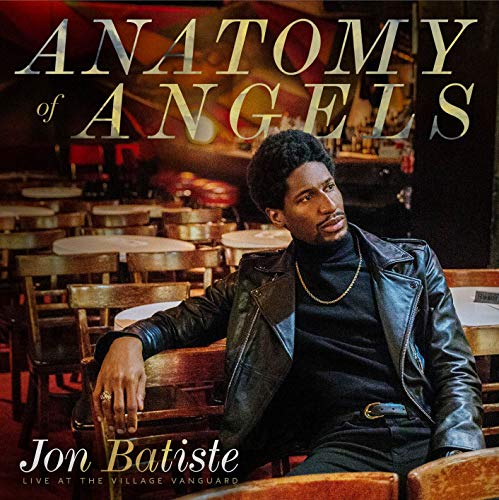 Album Art for Anatomy of Angels: Live At The Village Vanguard by Jon Batiste