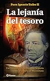 La lejanía del tesoro (Spanish Edition)