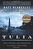 Tulia: Race, Cocaine, and Corruption in a Small Texas Town