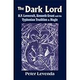 The Dark Lord: H.P. Lovecraft, Kenneth Grant, and the Typhonian Tradition in Magic