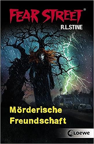 Fear Street Morderische Freundschaft Stine R L 9783785570791 Amazon Com Books