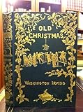 Old Christmas - from the Sketchbook of Washington Irving by 