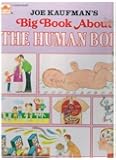 Joe Kaufman's Big Book About the Human Body