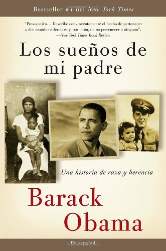 Los sue�os  de mi padre: Una historia de raza y herencia (Spanish Edition), by Barack Obama