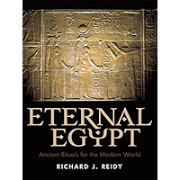 Eternal Egypt: Ancient Rituals for the Modern World book cover Eternal Egypt: Ancient Rituals for the Modern World book cover