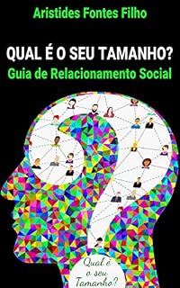 Livro Qual é o seu Tamanho?: Guia de Relacionamento Social