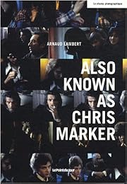 Also known as Chris Marker